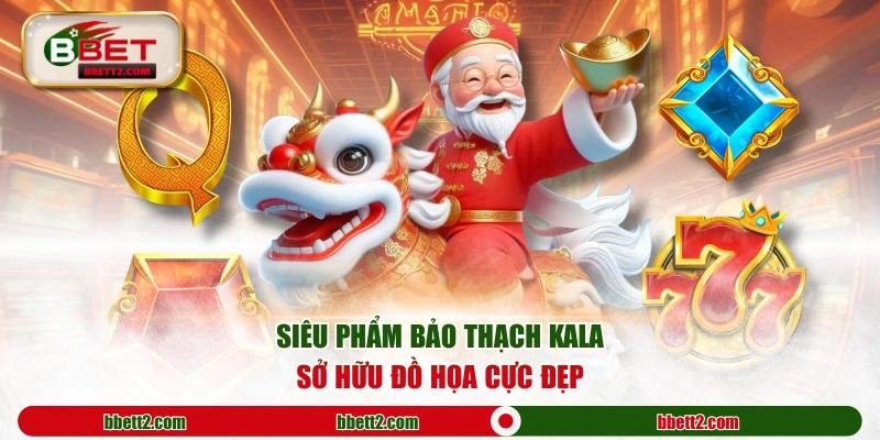 Siêu phẩm Bảo Thạch Kala sở hữu đồ họa cực đẹp