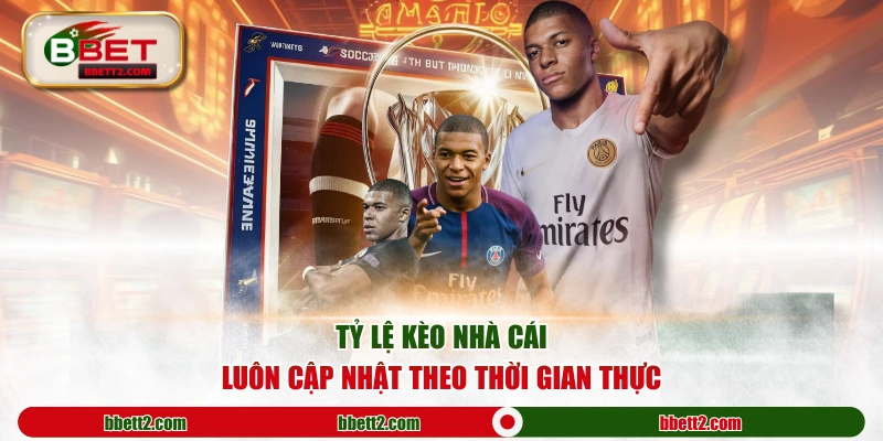 Tỷ lệ kèo nhà cái luôn cập nhật theo thời gian thực